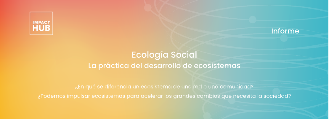 Ecología social impact hub